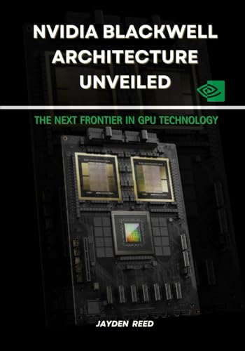 NVIDIA Blackwell Architecture Unveiled: The Next Frontier in GPU Technology
